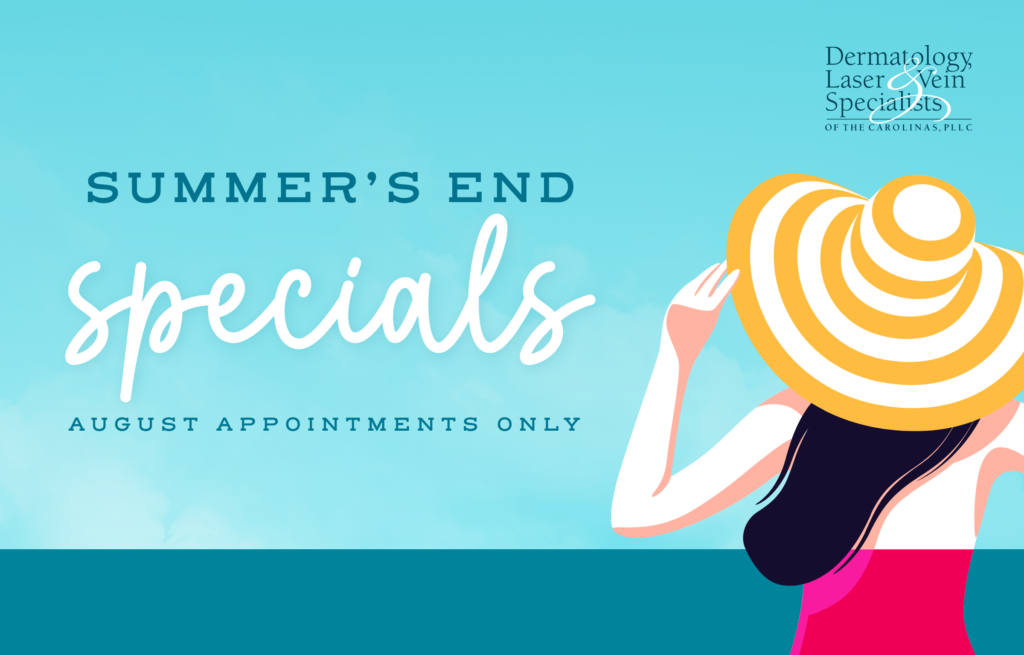 Summer's End Specials, August Appointments Only